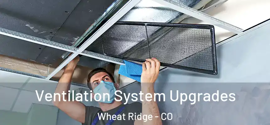  Ventilation System Upgrades Wheat Ridge - CO